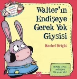 Walter'ın Endişeye Gerek Yok Giysisi