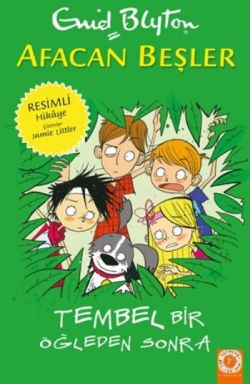 Afacan Beşler: Tembel Bir Öğleden Sonra