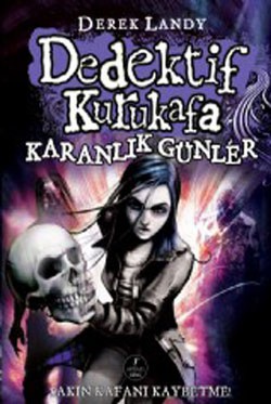 Dedektif Kurukafa - Karanlık Günler