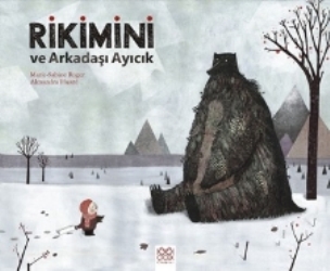 Rikimini ve Arkadaşı Ayıcık