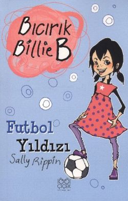 Bıcırık Billie B - Futbol Yıldızı