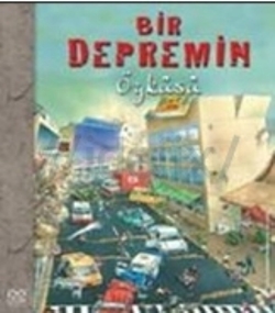 Bir Depremin Öyküsü