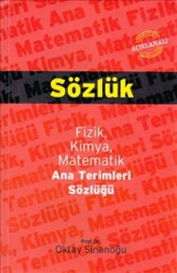 Açıklamalı Fizik, Kimya, Matematik Ana Terimleri Sözlüğü