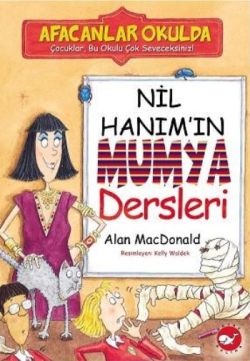 Afacanlar Okulda - Nil Hanım’ın Mumya Dersleri