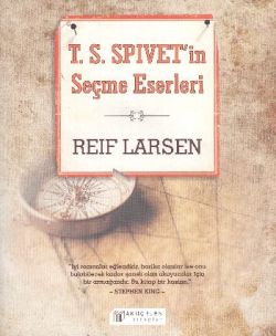 T.S.Spivet’in Seçme Eserleri