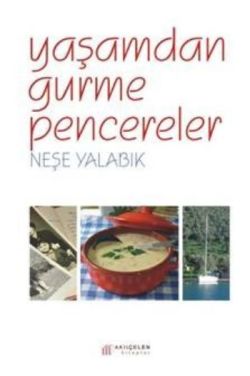 Yaşamdan Gurme Pencereler