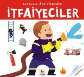 Larousse Ansiklopedim - İtfaiyeciler