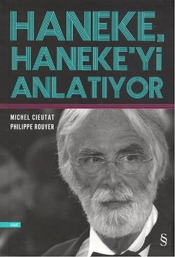 Haneke, Haneke'yi Anlatıyor