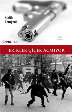 Erikler Çiçek Açmıyor