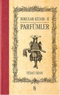 Kokular Kitabı 2 - Parfümler (Ciltli)