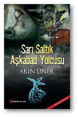 Sarı Saltık - Aşkabad Yolcusu