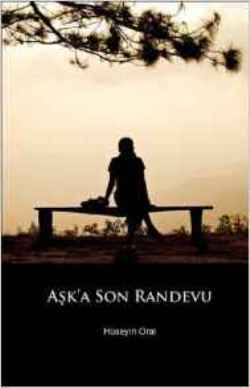 Aşk’a Son Randevu