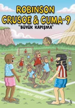 Robinson Crusoe ve Cuma-9: Büyük Kapışma