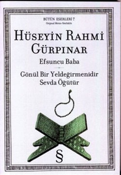 Efsuncu Baba / Gönül Bir Yeldeğirmenidir Sevda Öğütür