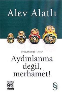 Aydınlanma Değil, Merhamet!