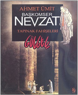 Başkomser Nevzat: Tapınak Fahişeleri: Gülgeç