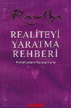 Realiteyi Yaratma Rehberi