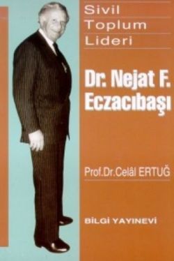 Sivil Toplum Lideri Dr. Nejat F. Eczacıbaşı