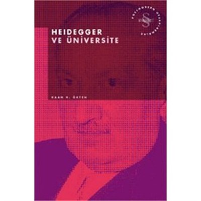 Heidegger ve Üniversite Postmodern Hesaplaşmalar