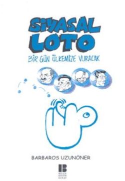 Siyasal Loto Bir Gün Ülkemize Vuracak