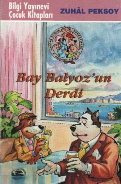 Bay Balyoz’un Derdi Hassas Burun Dedektiflik Bürosu 3. Kitap