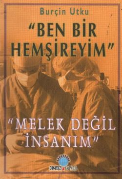 Ben Bir Hemşireyim