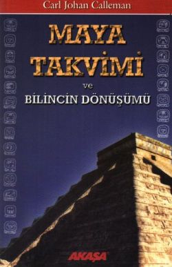 Maya Takvimi ve Bilincin Dönüşümü