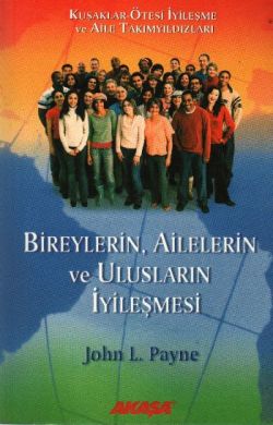 Bireylerin, Ailelerin ve Ulusların İyileşmesi