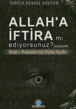 Allah'a İftira mı Ediyorsunuz?