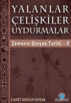 Yalanlar Çelişkiler Uydurmalar