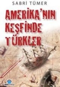 Amerika’nın Keşfinde Türkler