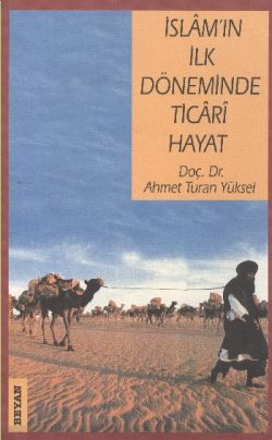 İslam’ın İlk Döneminde Ticari Hayat