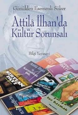 Attila İlhan’da Kültür Sorunsalı