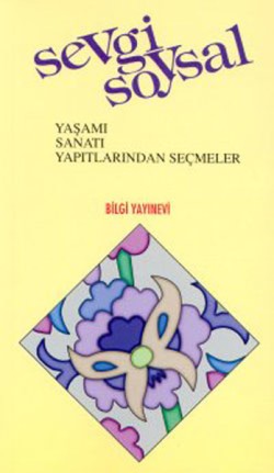 Sevgi Soysal Yaşamı, Sanatı, Yapıtlarından Seçmeler