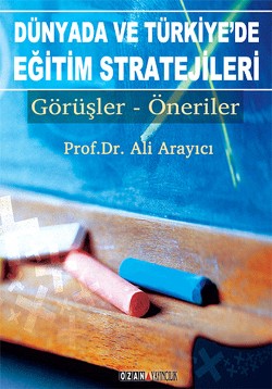 Dünyada ve Türkiye’de Eğitim Stratejileri