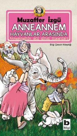 Anneannem Hayvanlar Arasında