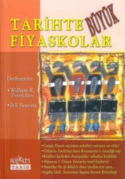 Tarihte Büyük Fiyaskolar