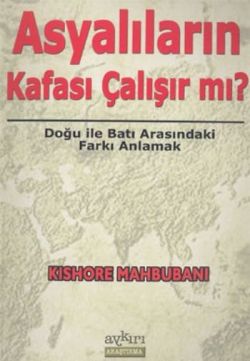 Asyalıların Kafası Çalışır mı? Doğu İle Batı Arasındaki Farkı Anlamak