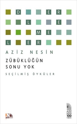 Zübüklüğün Sonu Yok