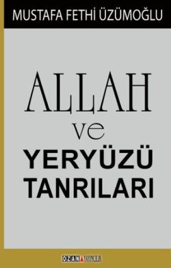 Allah ve Yeryüzü Tanrıları