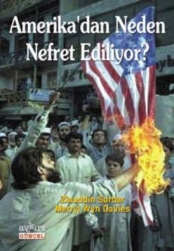 Amerika’dan Neden Nefret Ediliyor?