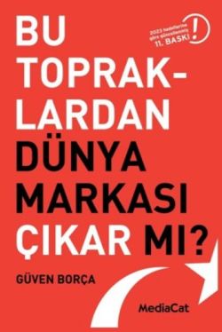 Bu Topraklardan Dünya Markası Çıkar mı?