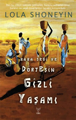 Baba Segi ve Dört Eşin Gizli Yaşamı