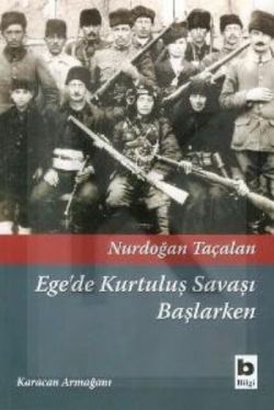 Ege’de Kurtuluş Savaşı Başlarken