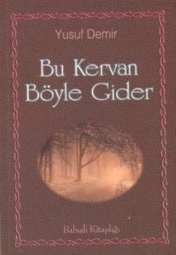 Bu Kervan Böyle Gider