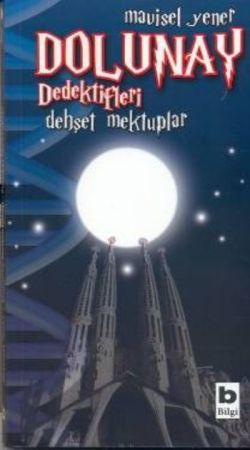 Dolunay Dedektifleri - Dehşet Mektuplar