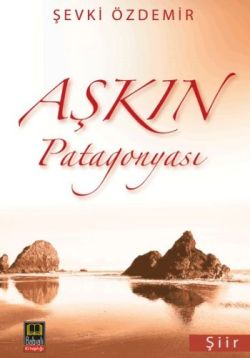 Aşkın Patagonyası