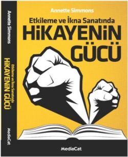 Etkileme ve İkna Sanatında Hikayenin Gücü