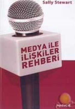 Medya ile İlişkiler Rehberi