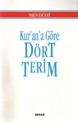 Kur’an’a Göre Dört Terim